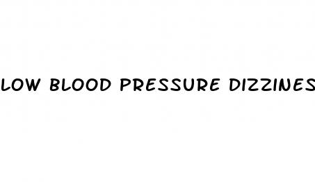 low blood pressure dizziness nausea