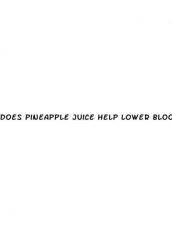 does pineapple juice help lower blood pressure