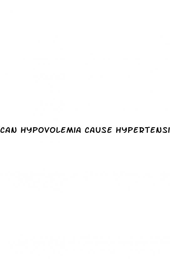 can hypovolemia cause hypertension