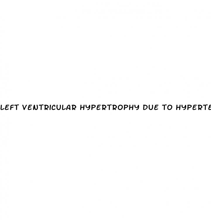 left ventricular hypertrophy due to hypertension