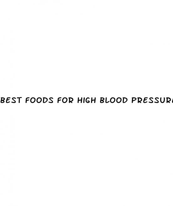 best foods for high blood pressure and weight loss