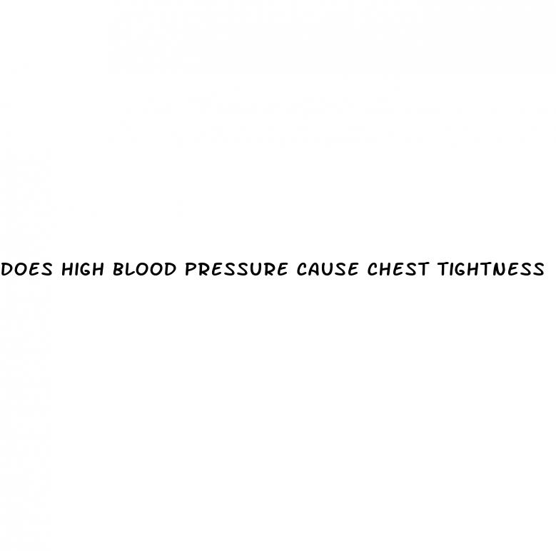 does high blood pressure cause chest tightness