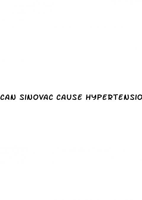can sinovac cause hypertension