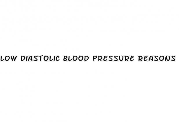 low diastolic blood pressure reasons