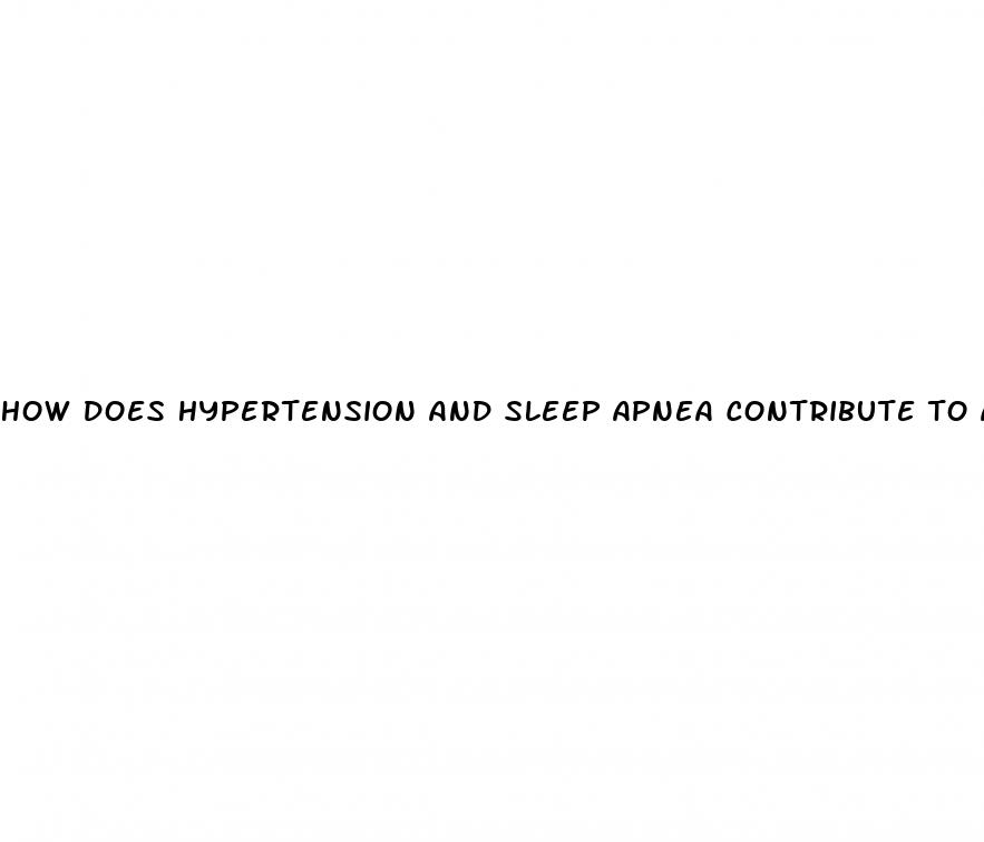 how does hypertension and sleep apnea contribute to afib