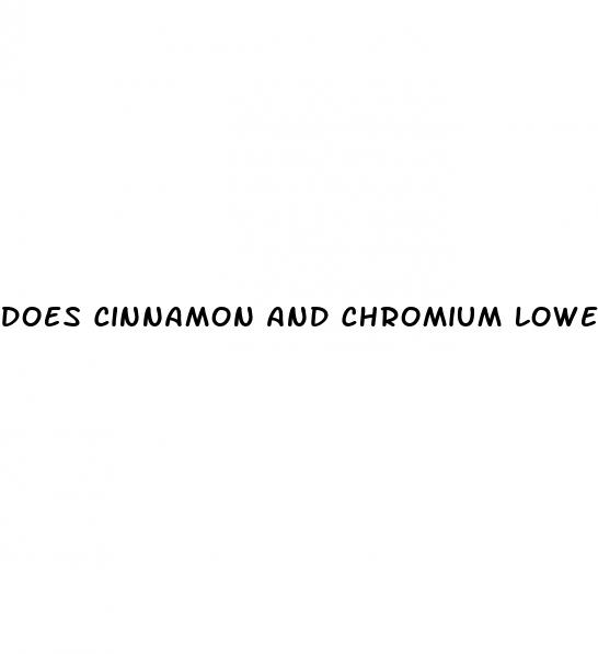 does cinnamon and chromium lower blood sugar