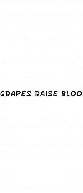 grapes raise blood sugar