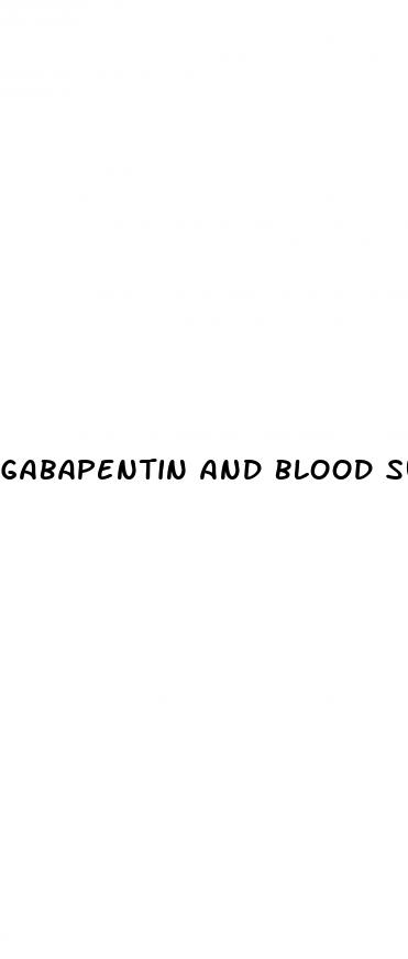 gabapentin and blood sugar