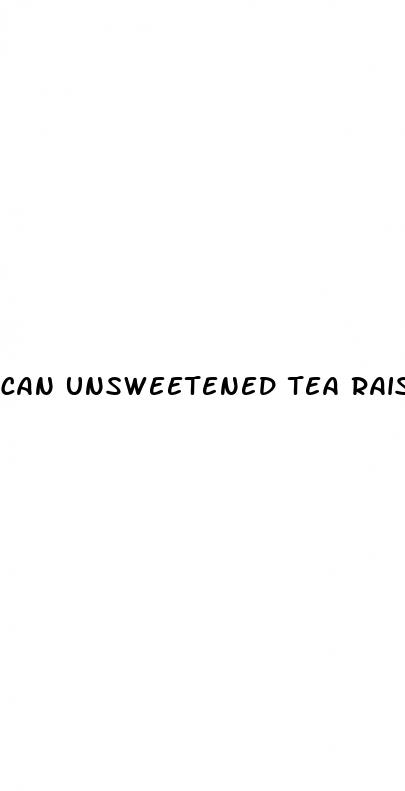 can unsweetened tea raise blood sugar
