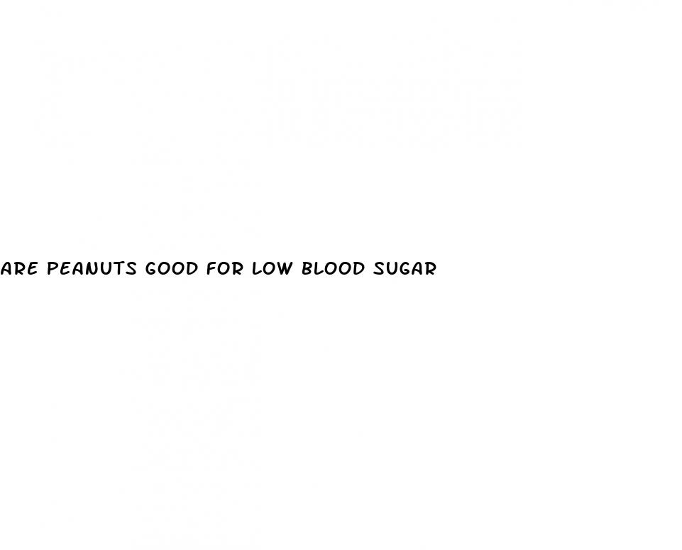 are peanuts good for low blood sugar