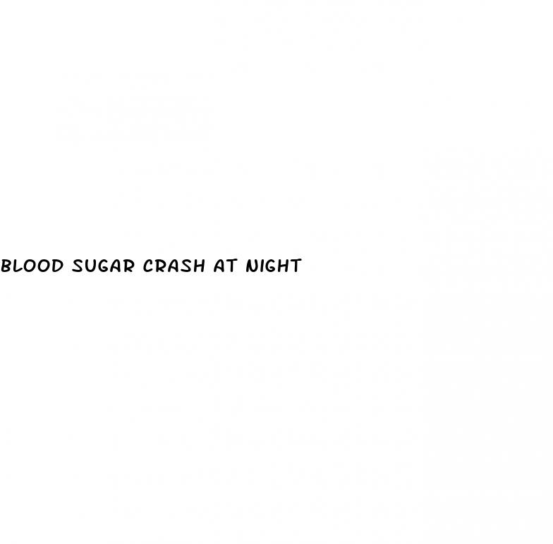blood sugar crash at night