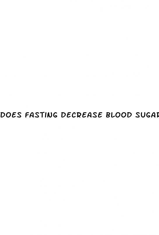 does fasting decrease blood sugar