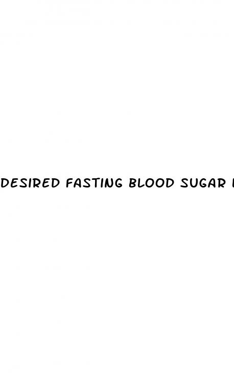 desired fasting blood sugar levels