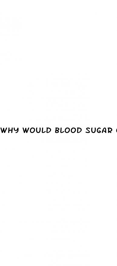 why would blood sugar go up when fasting