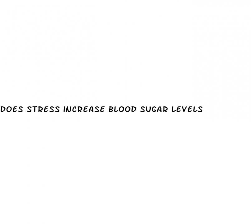 does stress increase blood sugar levels