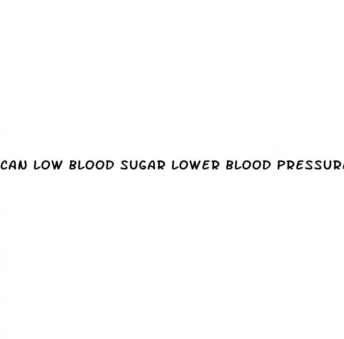 can low blood sugar lower blood pressure
