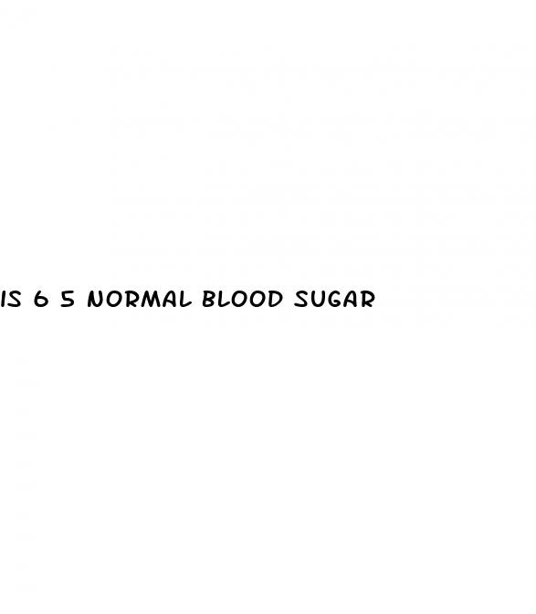 is 6 5 normal blood sugar