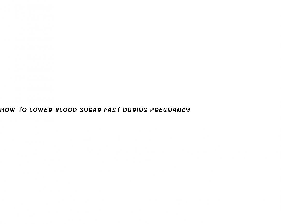 how to lower blood sugar fast during pregnancy