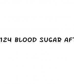124 blood sugar after eating