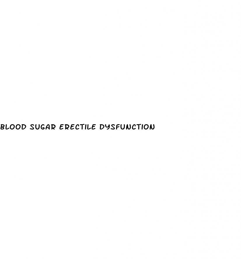 blood sugar erectile dysfunction