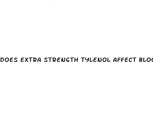 does extra strength tylenol affect blood sugar
