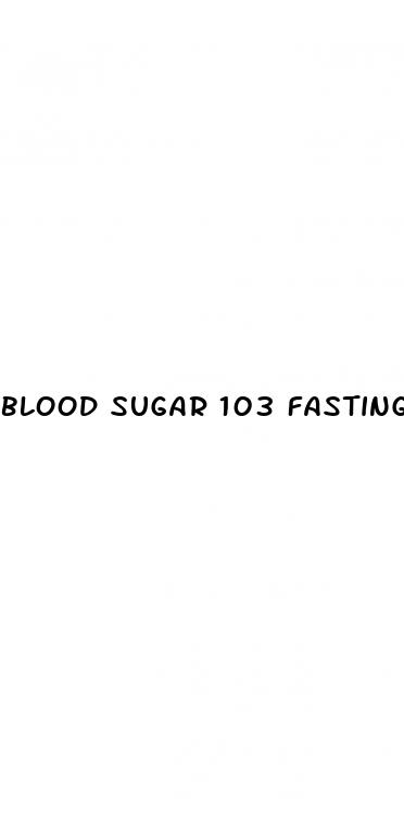 blood sugar 103 fasting