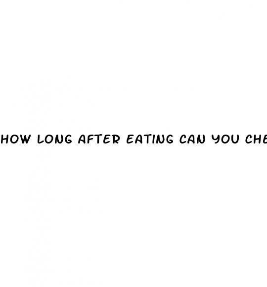 how long after eating can you check blood sugar