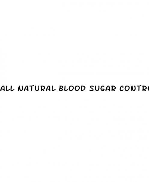 all natural blood sugar control
