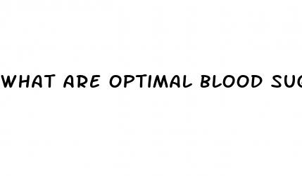 what are optimal blood sugar levels