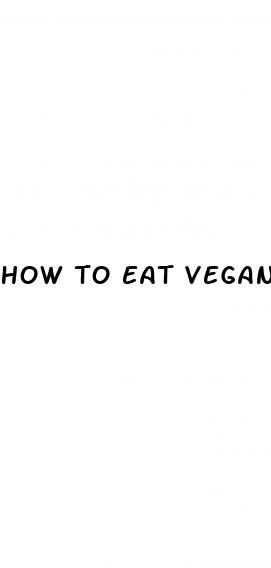 how to eat vegan without raising blood sugar