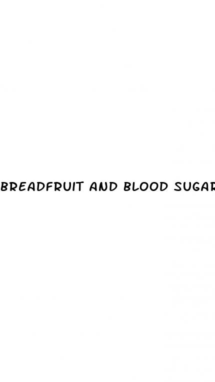 breadfruit and blood sugar