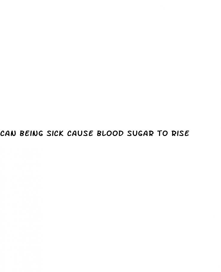 can being sick cause blood sugar to rise