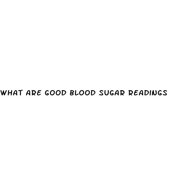 what are good blood sugar readings