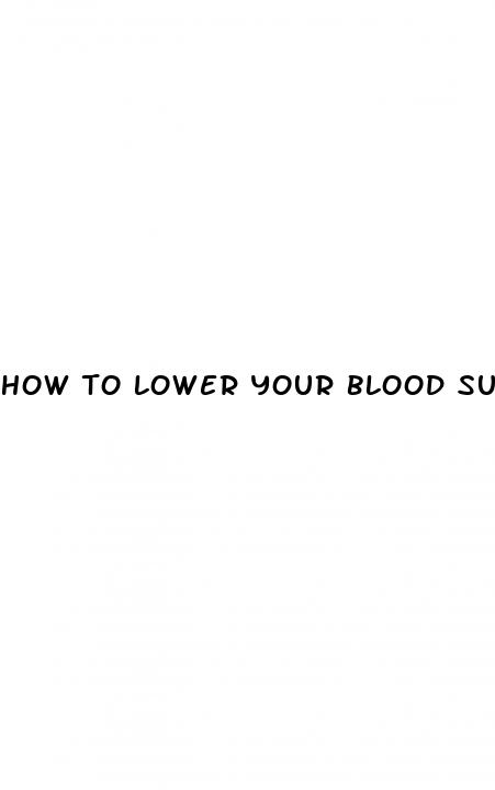 how to lower your blood sugar with diet
