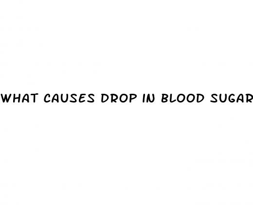 what causes drop in blood sugar