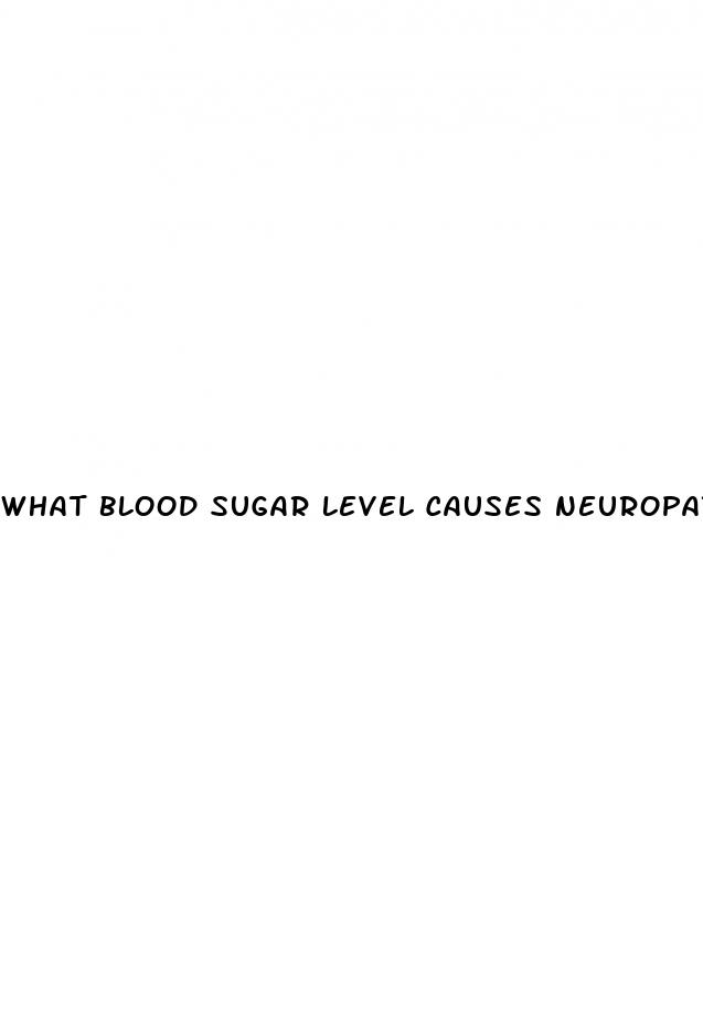 what blood sugar level causes neuropathy
