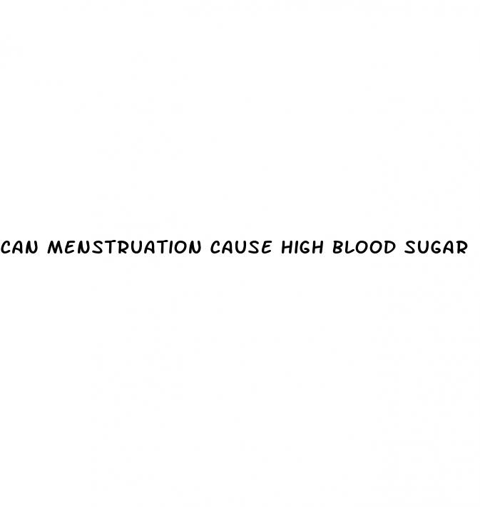 can menstruation cause high blood sugar