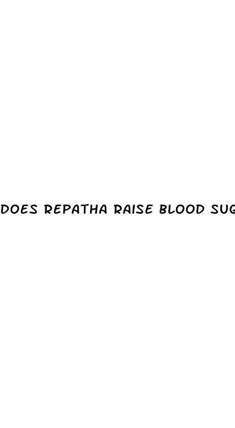 does repatha raise blood sugar levels