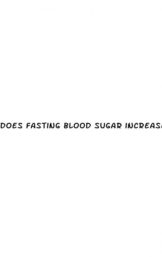 does fasting blood sugar increase with age