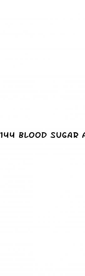144 blood sugar a1c