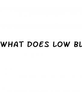 what does low blood sugar level mean