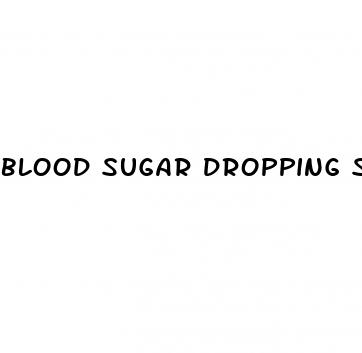 blood sugar dropping signs