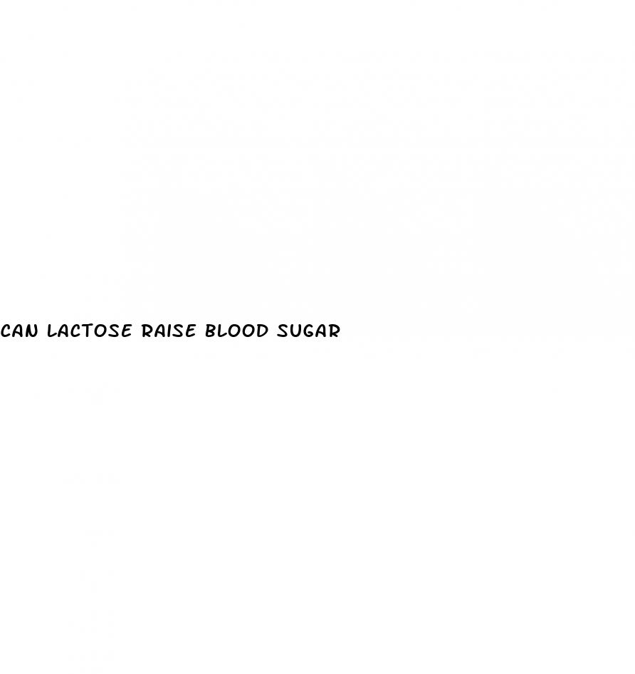 can lactose raise blood sugar