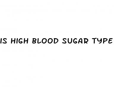 is high blood sugar type 1 or 2