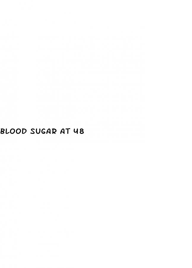 blood sugar at 48