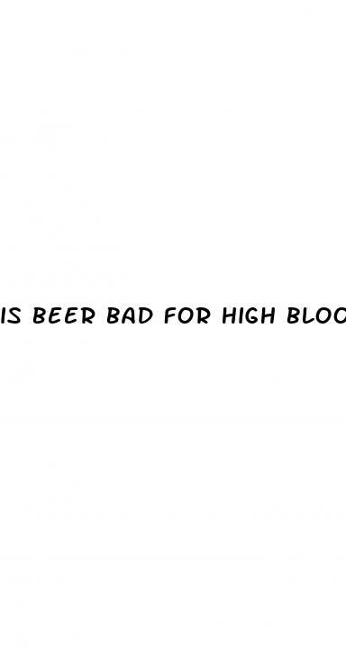 is beer bad for high blood sugar