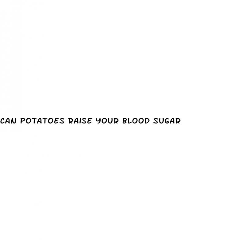 can potatoes raise your blood sugar