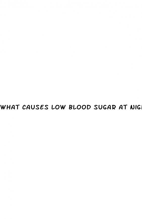 what causes low blood sugar at night