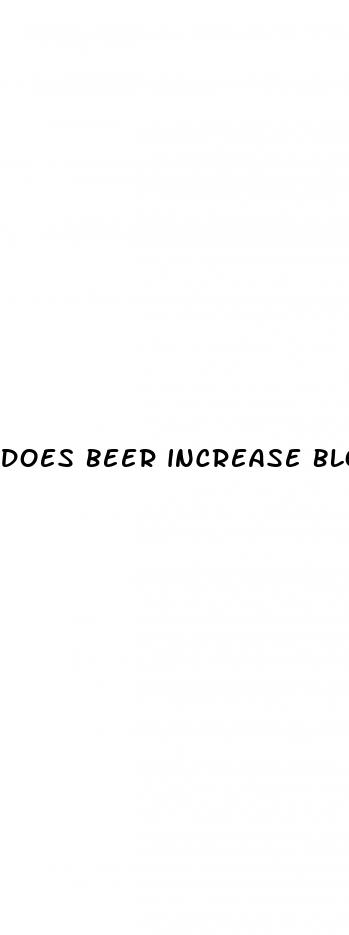 does beer increase blood sugar