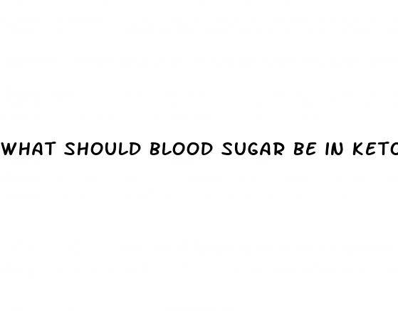 what should blood sugar be in ketosis